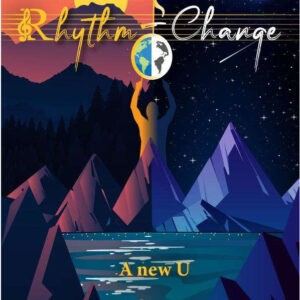 THE RHYTHM OF CHANGE
